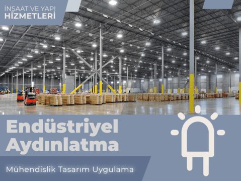 ENDÜSTRİYEL AYDINLATMA