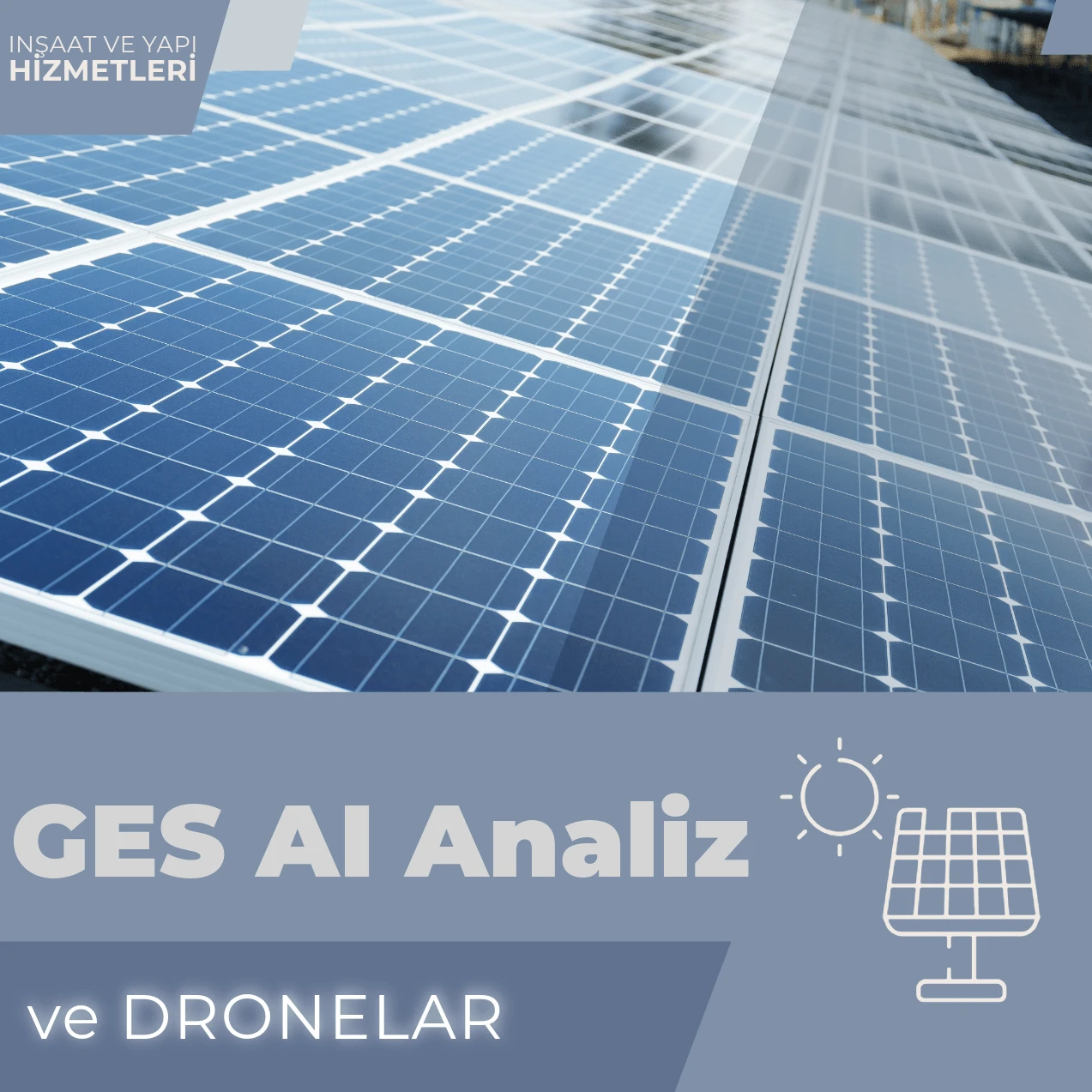 GÜNEŞ ENERJİSİ SİSTEMLERİNDE AI ANALİZLERİ VE DRONELAR: YENİLENEBİLİR ENERJİDE VERİMLİLİĞİ ARTIRIN