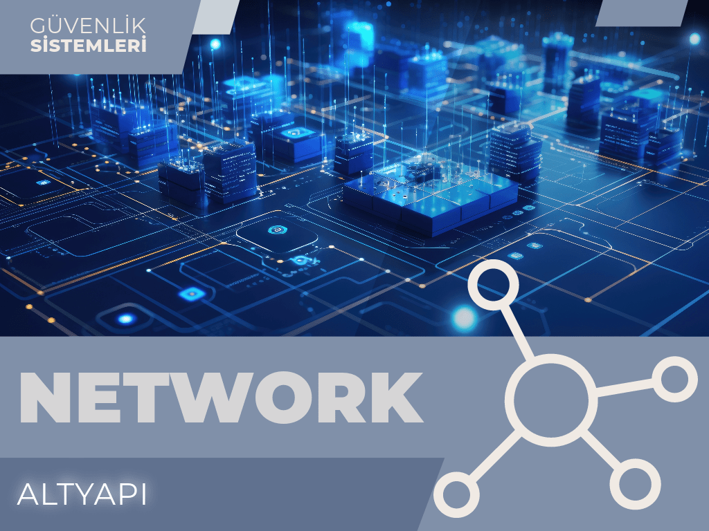 NETWORK ALTYAPI