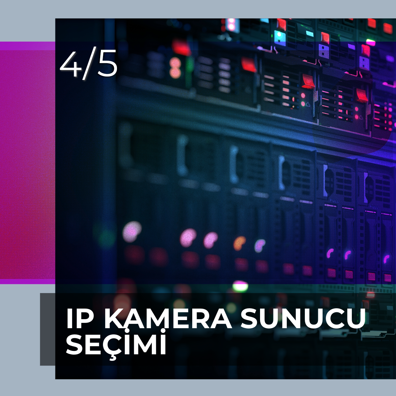 IP KAMERA SUNUCU SEÇİMİ