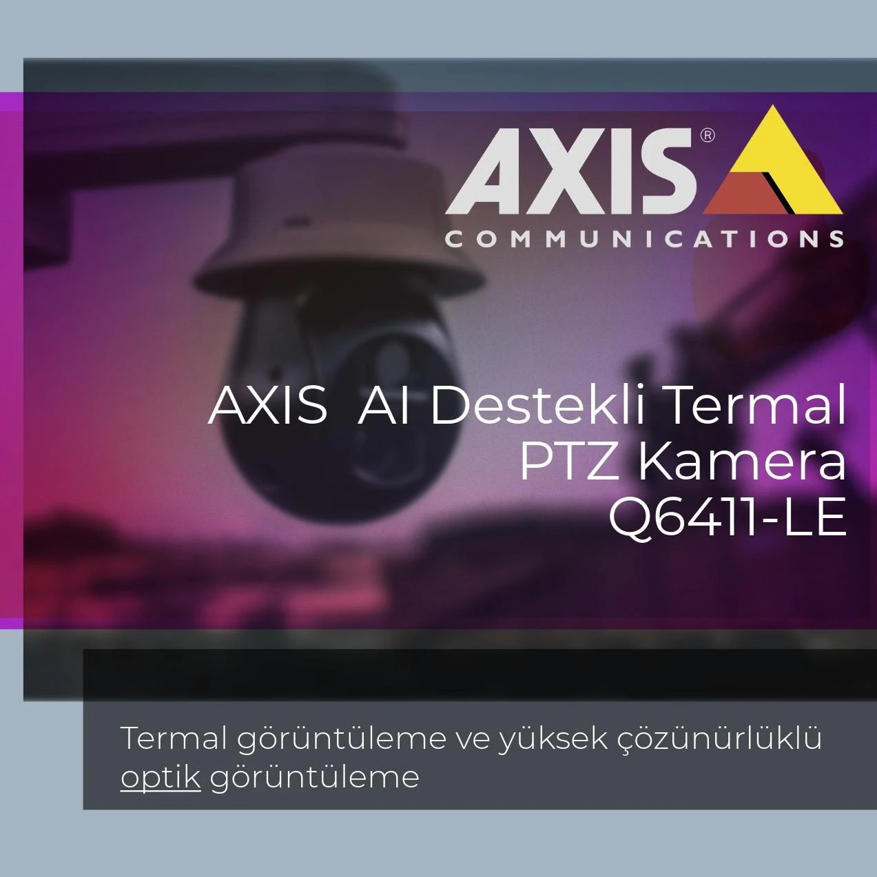 AXIS Q6411-LE AI Destekli Termal PTZ Kamera
