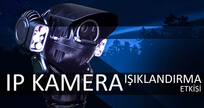 ip-kamera-isiklandirma-etkisi